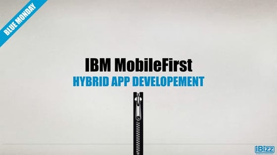 IBM MobileFirst - Hybrid App Development