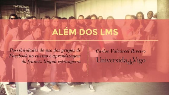 Além dos LMS: possibilidades de uso dos grupos de Facebook no ensino e aprend...