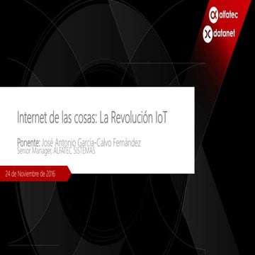 Presentación "Internet de las cosas: la revolución IoT"