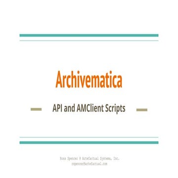 Introduction to the Archivematica API (September 2018)