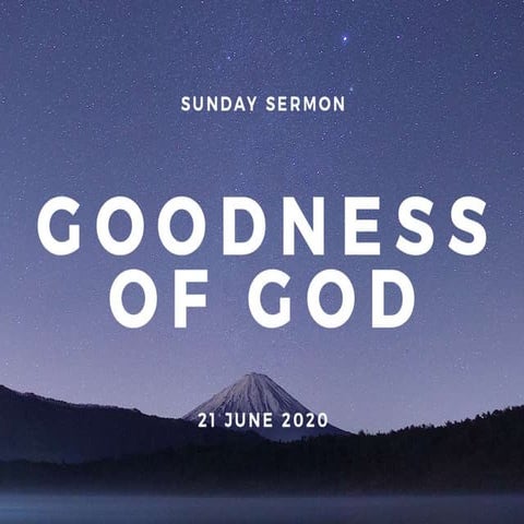 2020 06-21-goodness-of-god-ps-nancy-ramya
