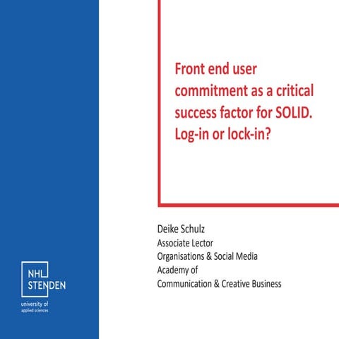 Deike Schulz – Front end user commitment as a critical success factor for Solid: Don't make me think?