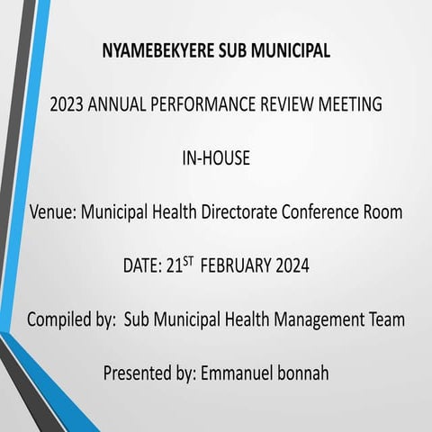 2023 Annual Performance Review Nyamebekyere Sub Dist.pptx