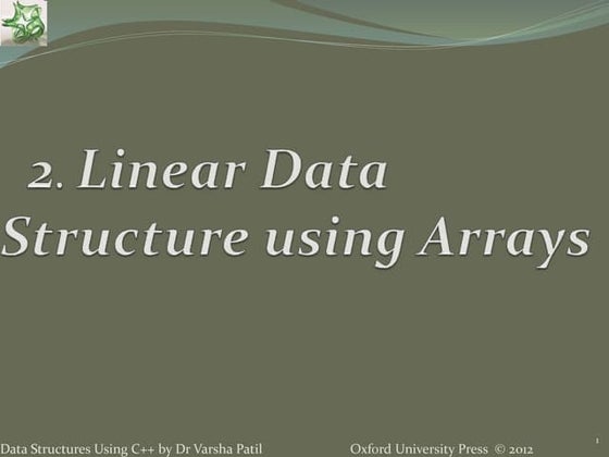 2. Linear Data Structure Using Arrays - Data Structures using C++ by Varsha P...