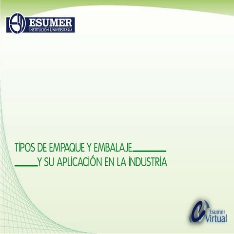 Tipos de Empaques y Embalajes  Aplicación Industria