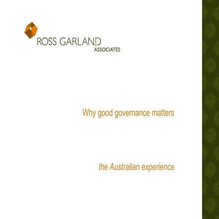 3. Ross Garland - building governance capability - challenges facing good gov...