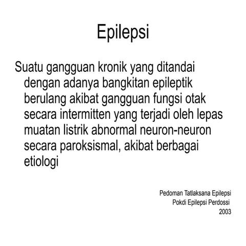 tata laksana penyakit sistem syaraf Epilepsi.pptx