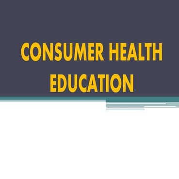 4-HEALTH-UNIT-1.1-Consumer-Health.pptx