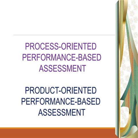 505124643-Process-Oriented-and-Product-Oriented-Performance-Based-Assessment-...