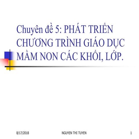 Chuyên đề PHÁT TRIỂN CHƯƠNG TRÌNH GIÁO DỤC MẦM NON CÁC KHỐI, LỚP 