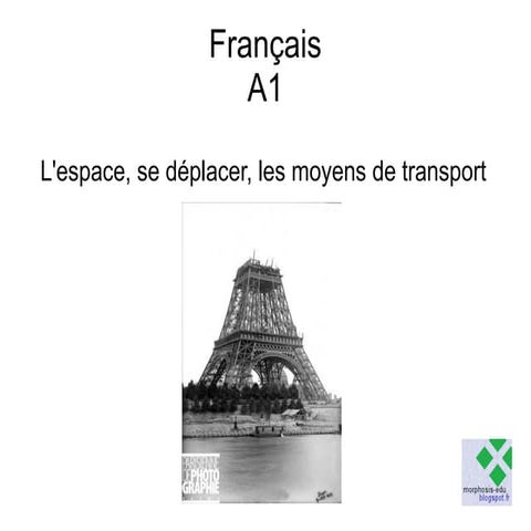 A1 leçon 28 (transports, opinion, 1er gr.)