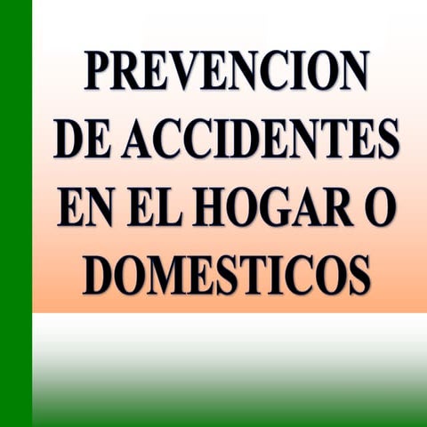 ACCIDENTES EN EL HOGAR 2010.ppt