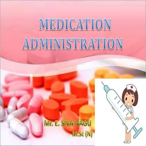 Admnistratio of medications