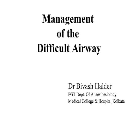 MANAGEMENT OF DIFFICULT AIRWAY