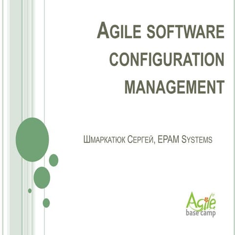 Agile software configuration management