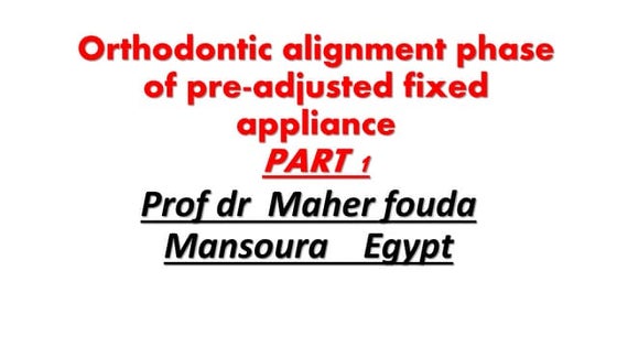     Orthodontic alignment phase of pre-adjusted fixed appliance              ...