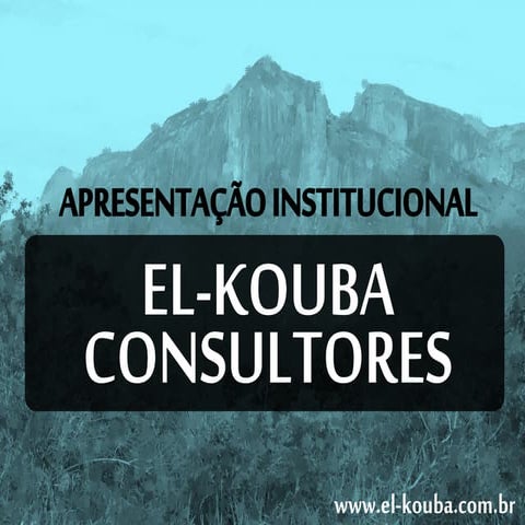 Apresentação institucional   el-kouba consultores