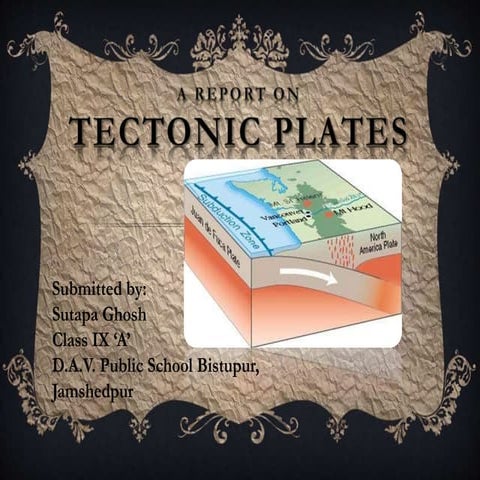 A report on tectonic plates