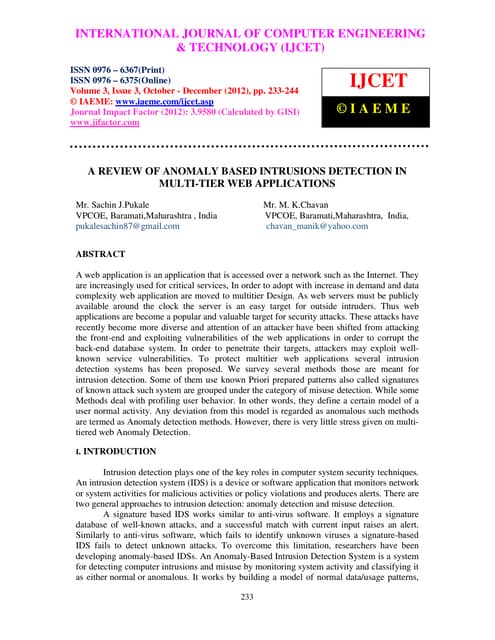A review of anomaly based intrusions detection in