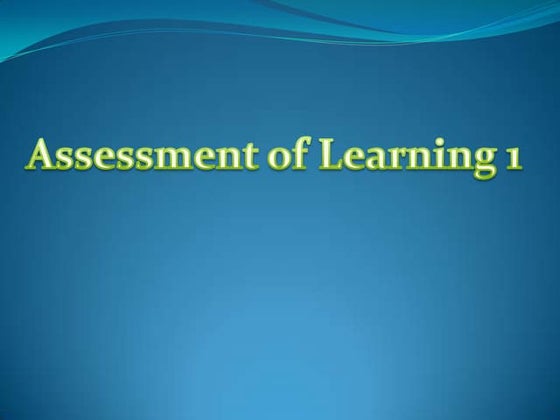 Assessment of learning 1