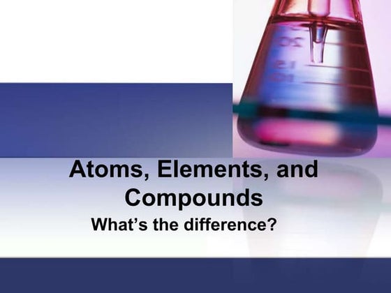 Atoms, elements, and compounds notes
