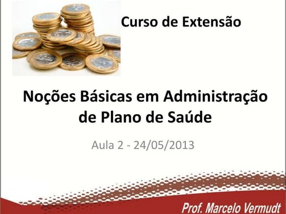 Noções Básicas em Administração de Plano de Saúde - Aula 2