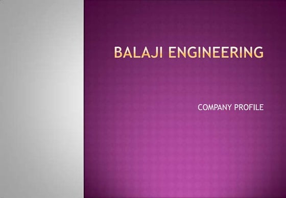 Balaji engineering profile presentation