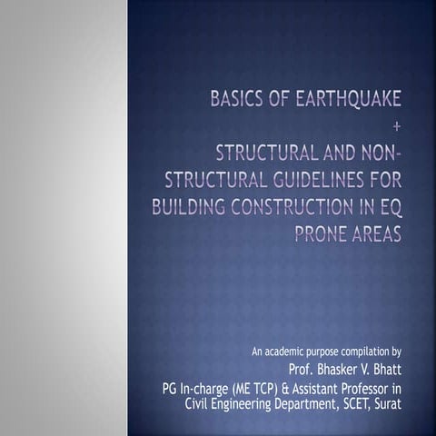 Basics of earthquake & structural and non structural guidelines for building ...