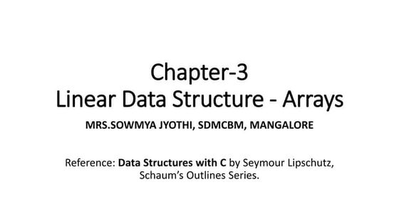 BCA DATA STRUCTURES LINEAR ARRAYS MRS.SOWMYA JYOTHI