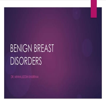 Benign breast disorders