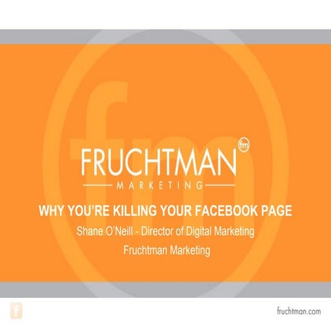Masters of Social Media: Why You're Killing Your Facebook Page