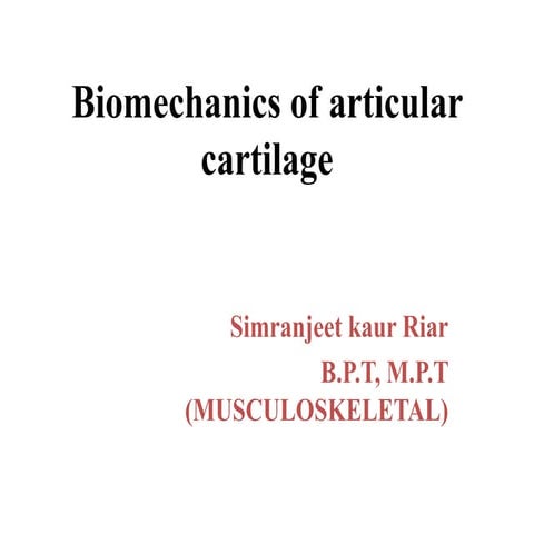 Biomechanics of articular cartilage