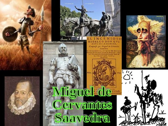 Miguel de cervantes.