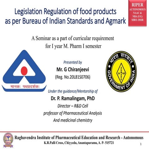 Legislation Regulation of Food Products as per BSI and Agmark.