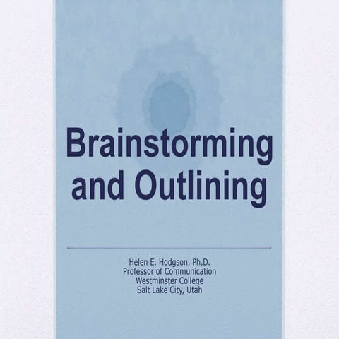 Brainstorming and outlining