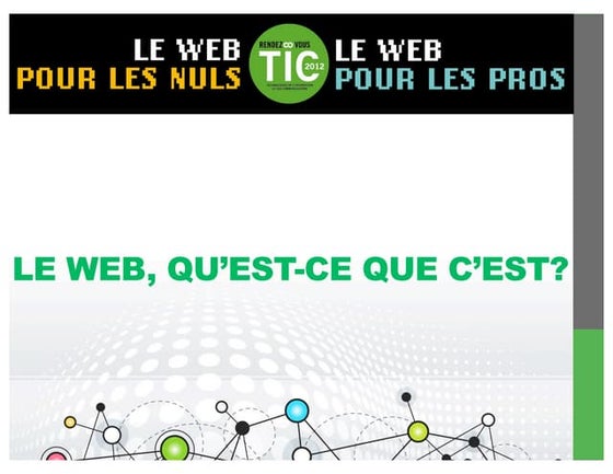 RV TIC - Le Web, quest-ce que cest?