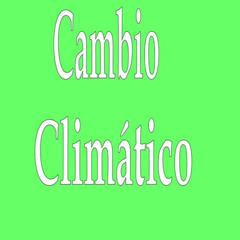 Cambio climatico jose , marian y paula