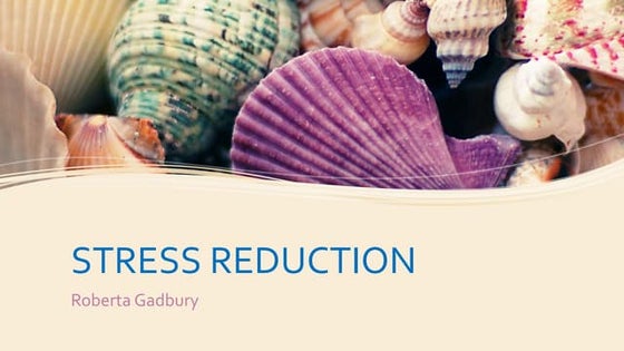 Capstone assignment 05 stress reduction lesson 02