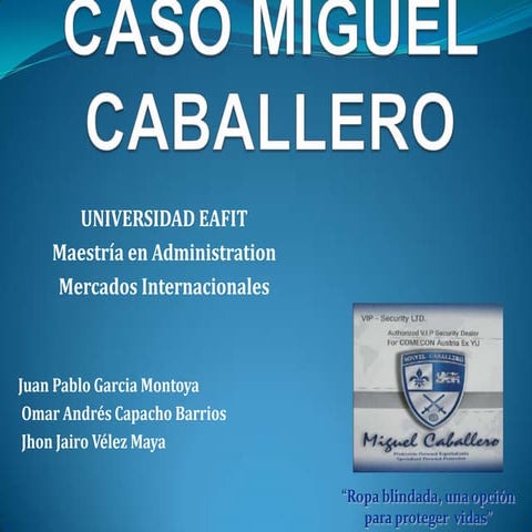 EAFIT - Caso Miguel Caballero