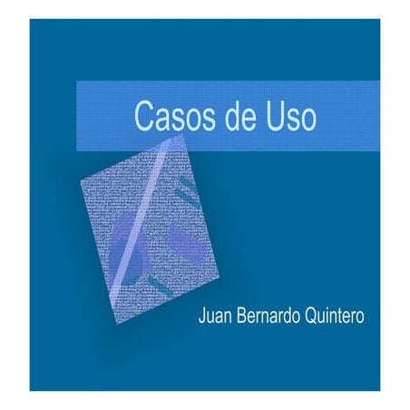 Casos de Uso - Juan Bernardo Quintero