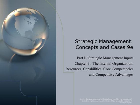 Chapter 3 the internal organization- resources capabilities core competencies...