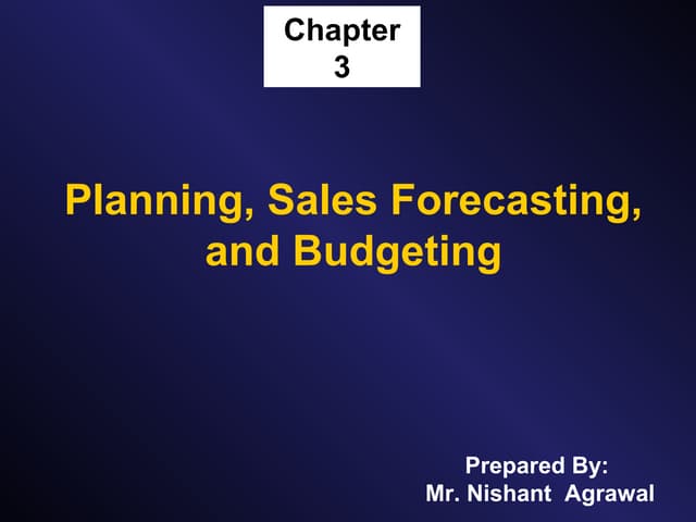 Planning, Sales Forecasting, and Budgeting
