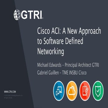 Cisco ACI: A New Approach to Software Defined Networking