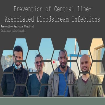Prevention of Central Line–Associated Bloodstream Infections (CLABSI) prevent...