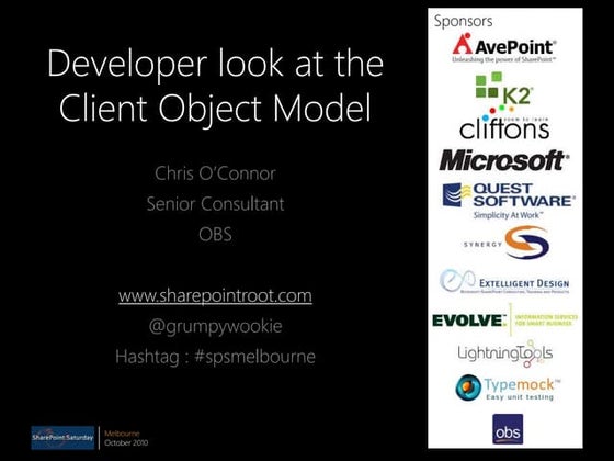 2010 - Developer look at the Client Object Model