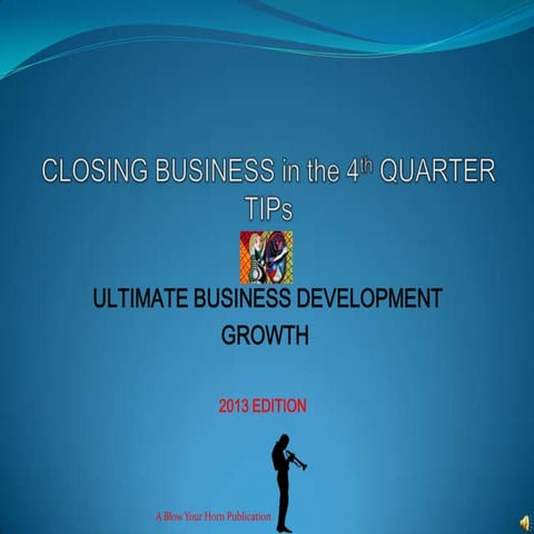 Closing business 4th quarter 2013 edition