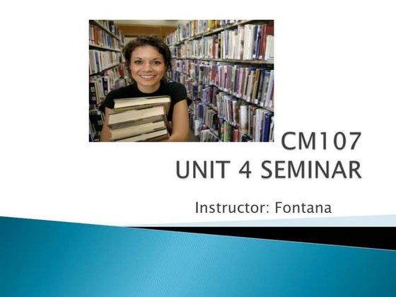CM107UNIT 4 SEMINAR (shared using http://VisualBee.com).