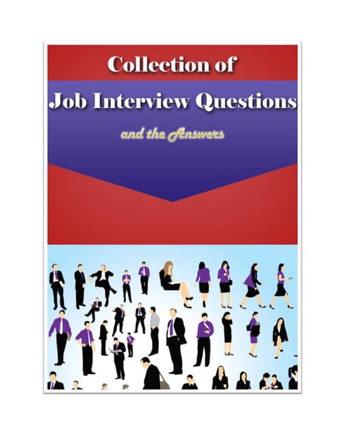 Collection of job interview questions and the answers