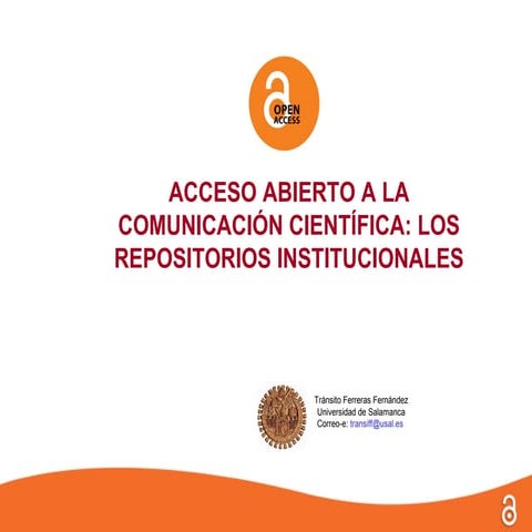 Acceso abierto a la comunicación científica: los repositorios institucionales
