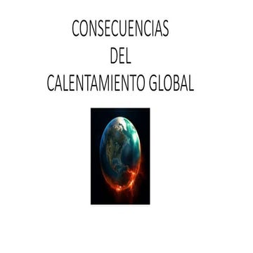 Consecuencias calentamiento global by jasson cusanguan